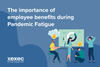 Pandemic_Fatigue_-_Blog_Image-1