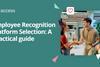 Employee Recognition Platform Selection