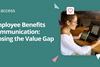 Employee benefits communication