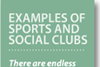 Examples of sports and social clubs