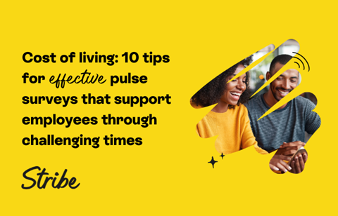 Cost of living 10 top tips for effective pulse surveys that support employees through challenging times 1