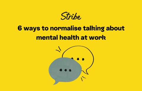 Normalise mental health